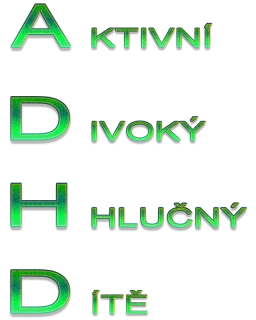 NAŽEHLOVAČKA - AKTIVNÍ DIVOKÉ HLUČNÉ DÍTĚ