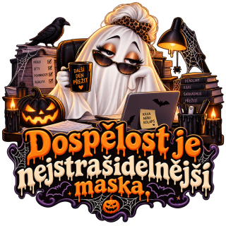 NAŽEHLOVAČKA -  Dospělost je nejstrašidelnější maska.
