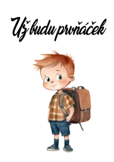 NAŽEHLOVAČKA - Už budu prvňáček - kluk