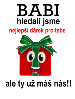 NAŽEHLOVAČKA - Babi hledali jsme nejlepší dárek
