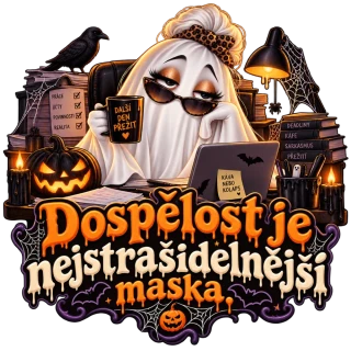 NAŽEHLOVAČKA - Dospělost je nejstrašidelnější maska.